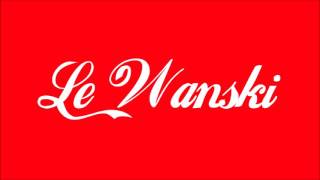 Le Wanski  Consomme [upl. by Lhary]