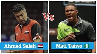 Mati Taiwo 🇳🇬 VS Ahmed Saleh 🇪🇬  QF  ITTFAfrica Senior Championship Algeria 🇩🇿 2022 [upl. by Fairman]