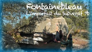 Fontainebleau LImparfait du Subversif 7b [upl. by Nnav536]