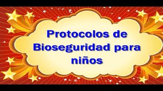 Protocolos de Bioseguridad 👩🏻‍⚕️👨🏻‍⚕️para niños👨🏻‍🦰👩🏻‍🦰 [upl. by Sharl]