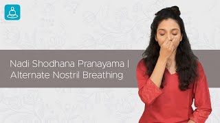 Nadi Shodhana Pranayama  Practice Alternate Nostril Breathing for Better Health amp Wellbeing [upl. by Nahbois]