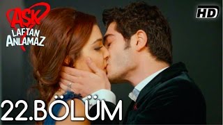 Aşk Laftan Anlamaz 22Bölüm ᴴᴰ [upl. by Aztiraj]