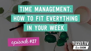 TizzitTV LIVE Show Episode27  Time Management for Etsy  Handmade Sellers  Weekly Planning [upl. by Monafo487]