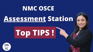 NMC OSCE Assessment Station and Top Tips [upl. by Yrnehnhoj]