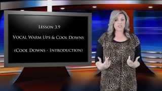 Singing Lessons  Lesson 3 Warmups amp Cool Downs [upl. by Teak399]