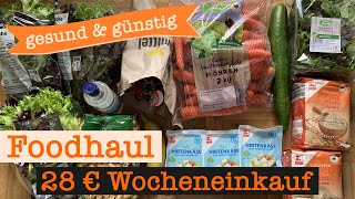 Wocheneinkauf gesund amp günstig 28 €  Food Haul mit Food Diary 1 Person [upl. by Radbourne]