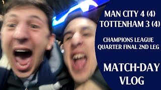 SONNY 손흥민 LLORENTE amp VAR SEND SPURS TO THE CL SEMI FINAL  Man City 4 Spurs 3  Matchday Vlog [upl. by Oiliruam]