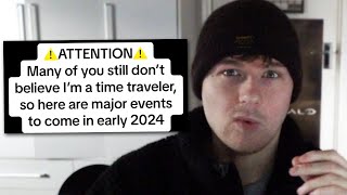 Time Traveler Predicts 2024 Events [upl. by Dougie129]