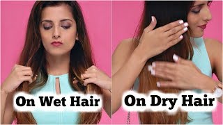 2 Quick amp Easy Ways Of Using A Hair Serum On WET amp DRY Hair  Steps To Use Serum Knot Me Pretty [upl. by Oicnerual569]