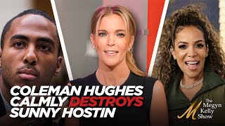 Coleman Hughes Calmly Destroys Sunny Hostin and quotThe Viewquot About Race with The Fifth Column Hosts [upl. by Aldred627]