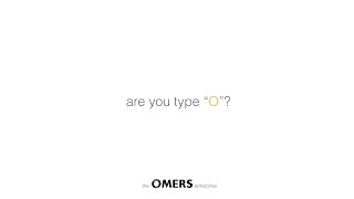 OMERS  Are you type O [upl. by Geirk]