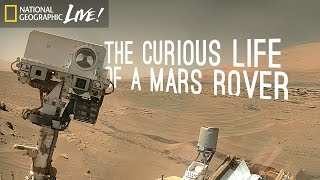 The Curious Life of a Mars Rover  Nat Geo Live [upl. by Selohcin]