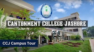 Cantonment College Jashore Campus Tour  CCJ [upl. by Aitercul]