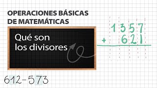 Qué son los divisores  Operaciones básicas de matemáticas [upl. by Nnainot]