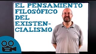 El pensamiento filosófico del existencialismo [upl. by Acsecnarf]