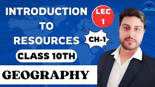 Resources amp Development  Chapter 1  Class 10 Geography  Boards 202425  CBSE  202425  TCA [upl. by Mordy938]