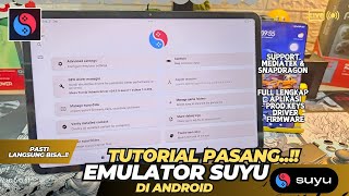 Lebih Baik Dari YUZU FULL TUTORIAL CARA INSTALL SUYU EMULATOR ANDROID [upl. by Bremser]