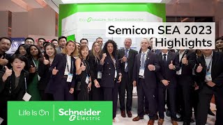 Semicon SEA 2023 Highlights  Schneider Electric [upl. by Roxi170]