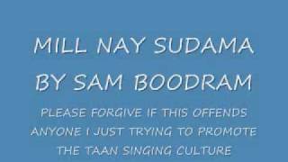 MILL NAY SUDAMA BY SAM BOODRAM [upl. by Suiravat]