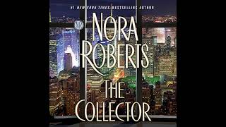 Nora Roberts  The Collector  Audiobook Mystery Thriller amp Suspense  Book 1 [upl. by Iams288]