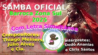 Barroca Zona Sul 2025 Samba OFICIAL Com Letra Simultânea [upl. by Oiruam83]