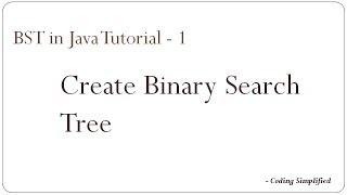 Binary Search Tree in Java  1  Create Binary Search Tree [upl. by Judd]