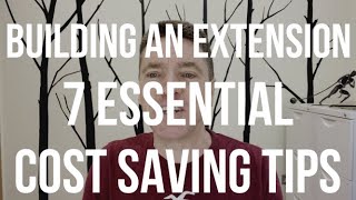 Building a House Extension  7 TOP TIPS BEFORE YOU START to Save You Time amp Money  Housing Market [upl. by Harifaz]