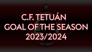 CF Tetuán Goal of the Season 20232024 [upl. by Neahs]