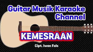 Karaoke Akustik  Kemesraan  Iwan Fals  GuitarMusicKaraoke [upl. by Attenweiler]