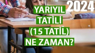 2024 Sömestr Tatili Ne Zaman  15 TATİL [upl. by Oironoh]