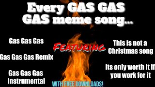 Every GAS GAS GAS MEME Song [upl. by Schulze227]