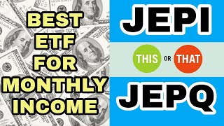 What is the Best Monthly Dividend ETF  Comparing JEPI and JEPQ [upl. by Assenyl]