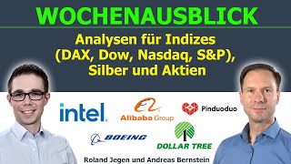 Dollar Tree und Boeing gesucht 📈 Intel PDD Alibaba unter 📉 Chartanalyse DAX Nasdaq Silber [upl. by Eniamat255]