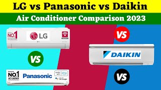 LG vs Panasonic vs Daikin Air Conditioner Comparison 2023 ⚡️ Lg vs Daikin AC 2023 Which is Better [upl. by Nidak]