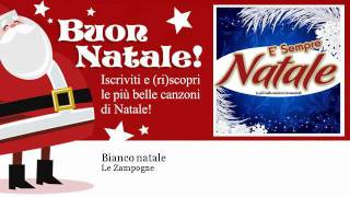 Le Zampogne  Bianco natale  Natale [upl. by Novit]