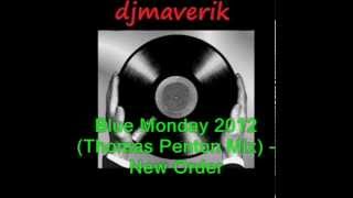 Blue Monday 2012 Thomas Penton Mix  New Order [upl. by Winther]