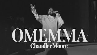 Omemma  Chandler Moore  Live In Los Angeles Official Music Video [upl. by Akirahc522]