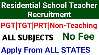 RESIDENTIAL SCHOOL TEACHERS VACANCY 2024 I NO FEE [upl. by Serdna]