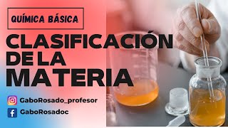 CLASIFICACIÓN DE LA MATERIA  Sustancia compuesto elemento mezcla homogénea y heterogénea [upl. by Parrott825]