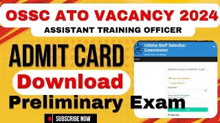 OSSC ATO Admit Card Download 2024 ll How to download ATO Admit Card ll ato admit card 2024 ll [upl. by Acissehc172]