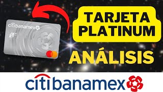 TARJETA PLATINUM CITIBANAMEX  TODO lo que NECESITAS SABER [upl. by Nhepets]