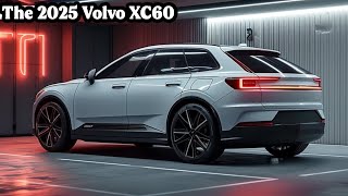 FIRST LOOK  2025 Volvo XC60 Review  Details Interior And Exterior  Luxury Midsize Suv [upl. by Brandes906]