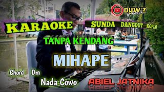 Mihape tanpa kendang  Karaoke version  Dywz musik  nada cowo sundakoplo abieljatnika [upl. by Gardell]