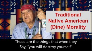 Traditional Native American Diné Morals [upl. by Karlik]