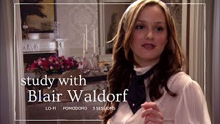 Study With Blair Waldorf Gossip Girl  Pomodoro Chill LoFi Music [upl. by Emrich]