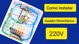 Como Montar Quadro Monofásico 220V Fase e Neutro Corretamente [upl. by Nnyladnarb]