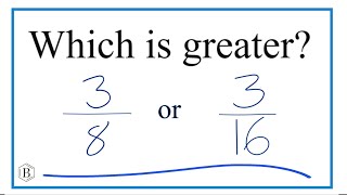 Which fraction is greater 38 or 316 [upl. by Llesram181]