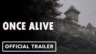 Once Alive  Official Release Date Gameplay Trailer [upl. by Adoh]