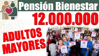 🔴12000000 de ADULTOS MAYORES reciben la Pensión Bienestar Fecha de PAGO✰TARJETAS y RETROACTIVO [upl. by Eiral]