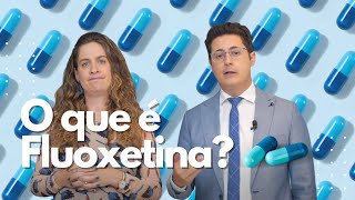 O que é Fluoxetina e para que serve  Dr Tontura e Dra Maria Fernanda [upl. by Carolee]